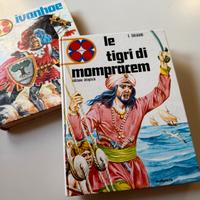 Ivanhoe e Le tigri di..,