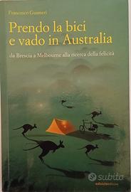 Libro prendo la bici e vado in Australia