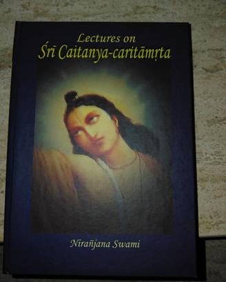 Lectures on Sri Caitanya Caritamrta