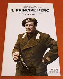 Libro "Il principe nero. Junio Valerio Borghese"