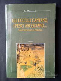 "Gli uccelli cantano, i pesci ascoltano..." 