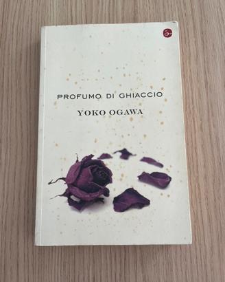 Profumo di Ghiaccio Yoko Ogawa - Lett.Giapponese
