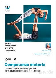 Competenze motorie. Per le Scuole superiori.