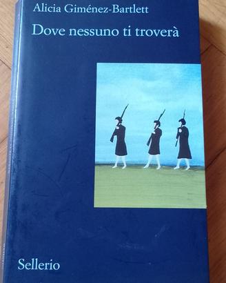 dove nessuno ti troverà, alicia gimenez bartlett