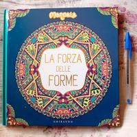 La forza delle forme - libro mandala da colorare