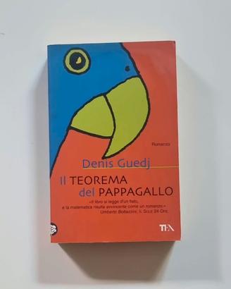 Il teorema del pappagallo - Denis Guedj (TEA)