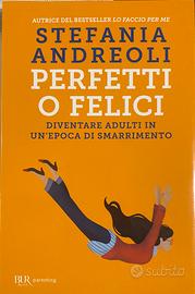 Perfetti o felici – Stefania Andreoli
