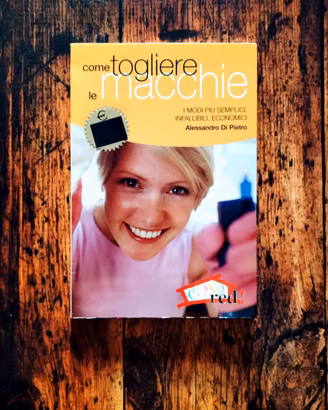 COME TOGLIERE LE MACCHIE **MANUALE NUOVO**