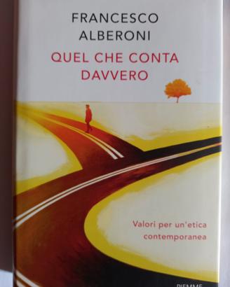 QUEL CHE CONTA DAVVERO di Francesco Alberoni