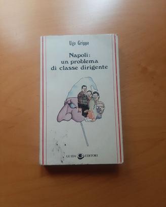 Napoli: un problema di classe dirigente