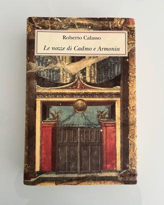 Le nozze di Cadmo e Armonia - Roberto Calasso