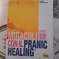 Miracoli con il pranic healing - Master C.K. S.