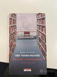 VIET THANH NGUYEN SALVARE E DISTRUGGERE