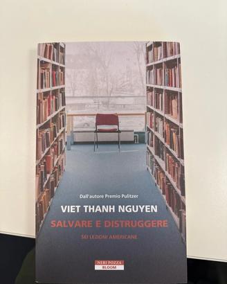 VIET THANH NGUYEN SALVARE E DISTRUGGERE