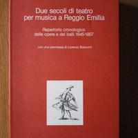 DUE SECOLI DI TEATRO PER MUSICA A REGGIO EMILIA