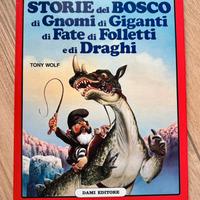 Storie del Bosco di gnomi/giganti/fate/folletti