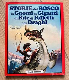 Storie del Bosco di gnomi/giganti/fate/folletti