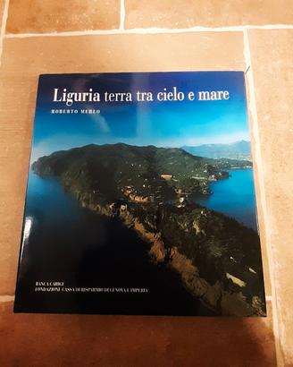 Liguria terra tra cielo e mare libro
