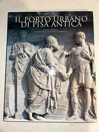 Il Porto Urbano Di Pisa Antica