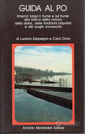 L.Zeppegno e C.Cova, Guida al Po, 1° ed. ott. 1973