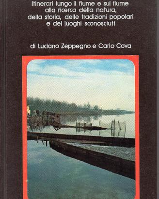 L.Zeppegno e C.Cova, Guida al Po, 1° ed. ott. 1973