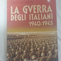 La guerra degli italiani di Piero Melograni.