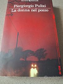 Pulixi Piergiorgio "la donna nel pozzo" Noir