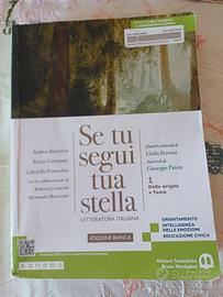 Se tu segui tua stella. Ediz. bianca. Letteratura 