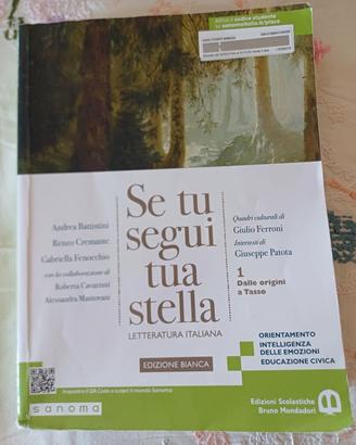 Se tu segui tua stella. Ediz. bianca. Letteratura 
