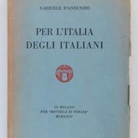Per l'Italia degli Italiani, di G. D'Annunzio.