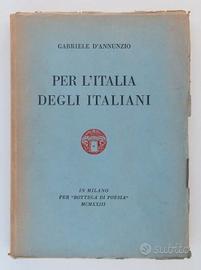 Per l'Italia degli Italiani, di G. D'Annunzio.