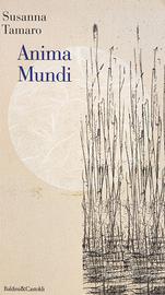 Libro Susanna Tamaro, Anima Mundi - Baldini&Castol