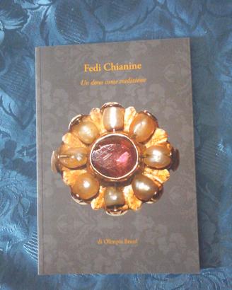 Fedi chianine. Un dono come tradizione