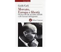 Mercato, europa e liberta' di guido carli