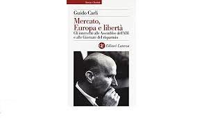 Mercato, europa e liberta' di guido carli