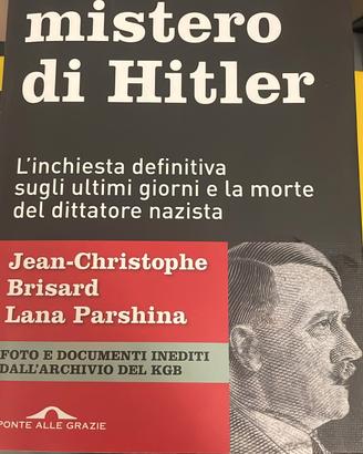 L'ultimo mistero di Hitler.