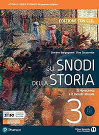 Gli snodi della storia. Con CLIL. Vol 3