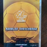 DVD “50 anni di pallone d’oro”- Ronaldo Shevchenko