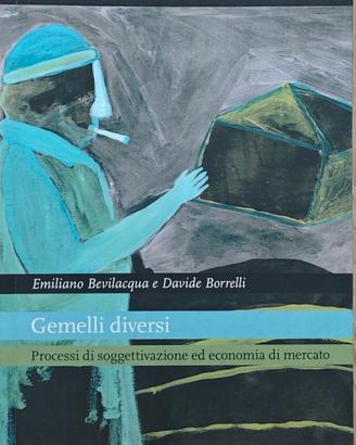 Gemelli diversi – Processi di soggettivazione.....