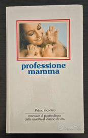 Professione Mamma - Primo Incontro