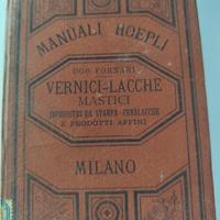 La fabbricazione delle vernici e ..- Hoepli 1892