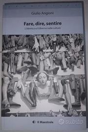 Fare, dire, sentire Giulio Angioni Il Maestrale