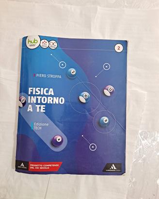 Fisica intorno a te Vol2. Ediz Tech  9788824767125