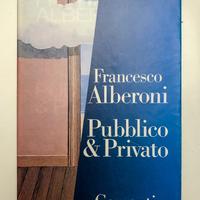 Pubblico & privato di Francesco Alberoni