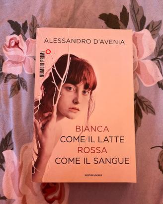 Bianca come il latte Rossa come il sangue A.D' Av.