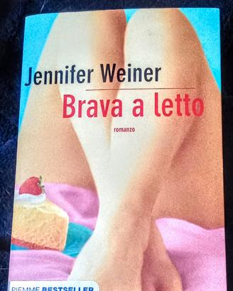Libro "Brava a letto" di Jennifer Weiner 