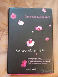 Le cose che non ho - Gregoire Delacourt