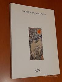 "Fratres. Il volto dell'altro