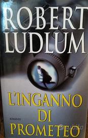 L'inganno di prometeo - Robert Ludlum