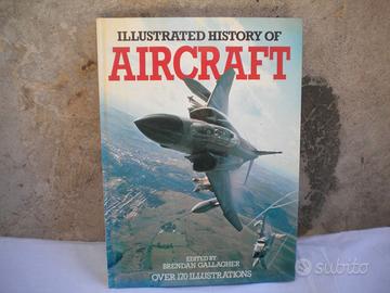 Libro Illustrade History of Aircraft 1977 Gallaghe